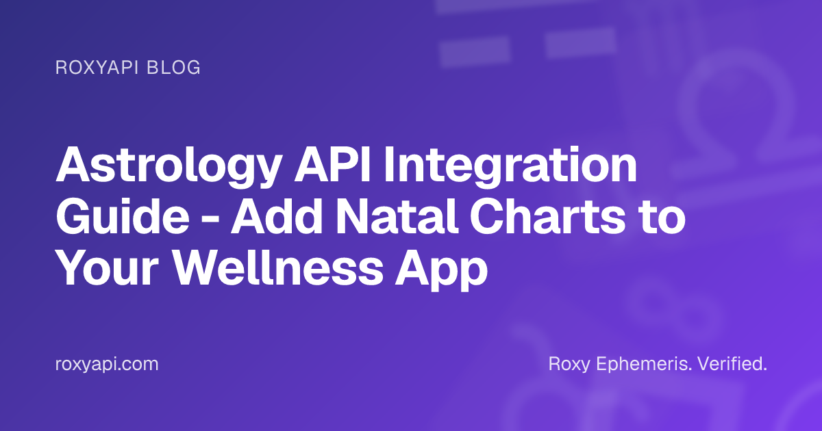 Astrology API Integration Guide - Add Natal Charts to Your Wellness App ...