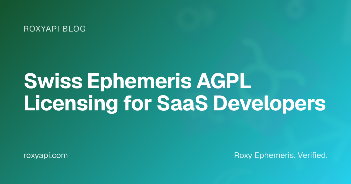 Swiss Ephemeris AGPL Licensing for SaaS Developers | RoxyAPI