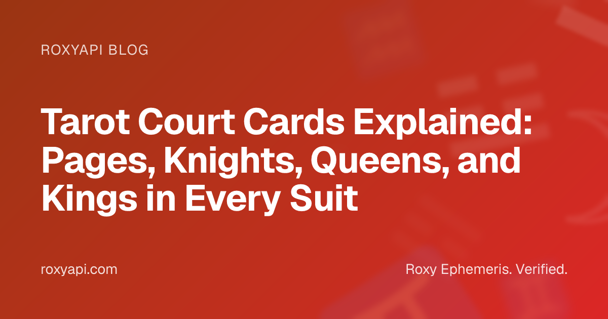 Tarot Court Cards Explained: Pages, Knights, Queens, and Kings in Every ...