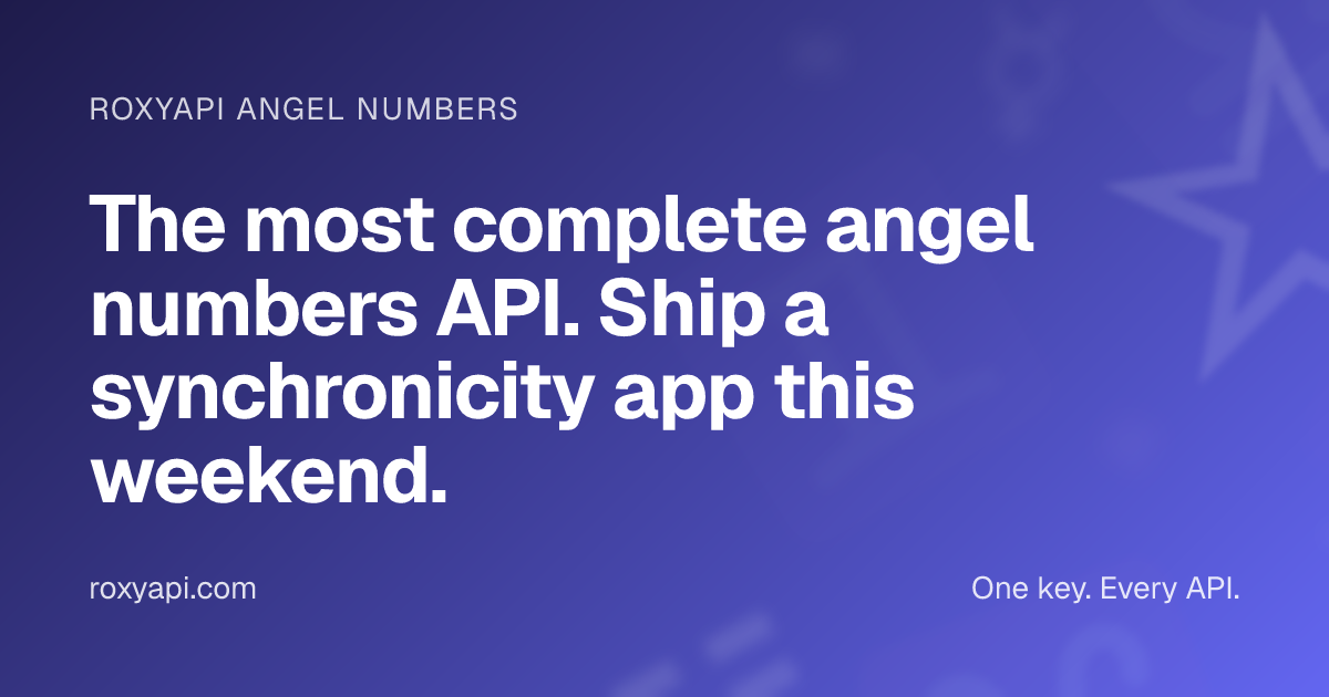 Angel Numbers API - Meanings & Interpretations | RoxyAPI